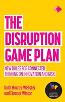   The Disruption Game Plan
