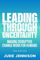   Leading Through Uncertainty - 2nd edition