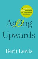   Ageing Upwards