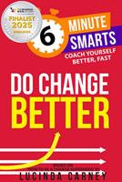   Do Change Better