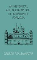   An Historical and Geographical Description of Formosa