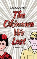   The Okinawa We Lost