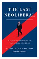   The Last Neoliberal
