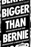   Bigger Than Bernie