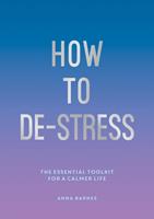   How to De-Stress