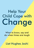   Help Your Child Cope with Change