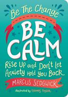   Be The Change - Be Calm
