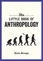   The Little Book of Anthropology