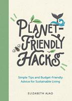   Planet-Friendly Hacks