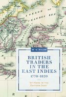   British Traders in the East Indies, 1770-1820