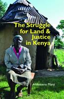   The Struggle for Land and Justice in Kenya