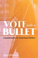   Vote with a Bullet