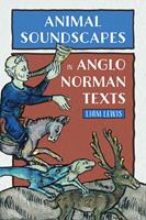  Animal Soundscapes in Anglo-Norman Texts