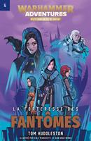 Warhammer Adventures: La Forteresse des Fantômes