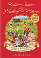   Bedtime Stories for Privileged Children