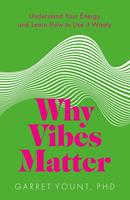   Why Vibes Matter