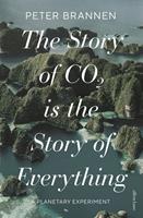 The Story of CO2 Is the Story of Everything
