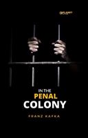   In the Penal Colony