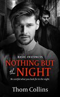   Nothing But the Night