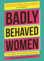   Badly Behaved Women