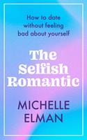   The Selfish Romantic