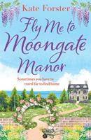   Fly Me to Moongate Manor
