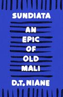   Sundiata: An Epic of Old Mali