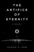   The Artifice of Eternity