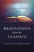   Meditations from the Classics