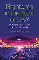   Phantoms in the Night or ETs?