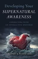   Developing Your Supernatural Awareness