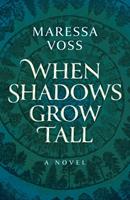   When Shadows Grow Tall