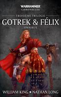   Gotrek & F&eacute;lix: Troisi&egrave;me Trilogie