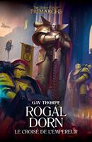   Rogal Dorn: Le Crois&eacute; de l'Empereur