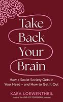   Take Back Your Brain