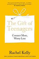   The Gift of Teenagers