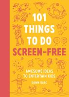 101 Things for Kids to do Screen-Free