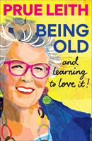   Being Old...and learning to love it!