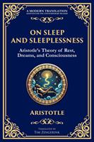   On Sleep and Sleeplessness