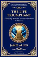   The Life Triumphant