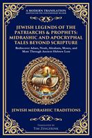   Jewish Legends of the Patriarchs & Prophets