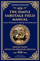   The Simple Sabotage Field Manual