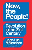   Now, the People! Revolution in the Twenty-First Century