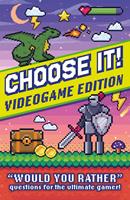   Choose It! Videogame Edition