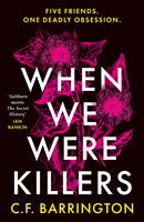   When We Were Killers