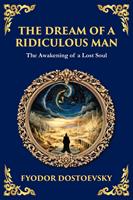   The Dream of a Ridiculous Man