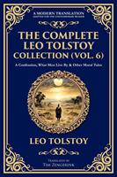   The Complete Leo Tolstoy Collection (Vol. 6)