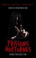 Frissons nocturnes: Histoires à vous glacer le sang