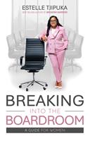  Breaking into the Boardroom