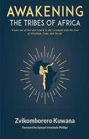   Awakening the Tribes of Africa